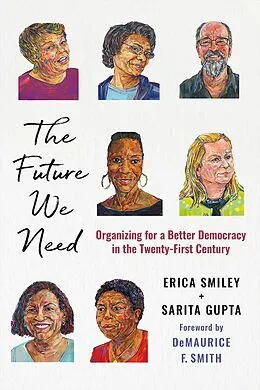 E-Book (epub) The Future We Need von Erica Smiley, Sarita Gupta