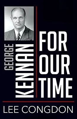 E-Book (epub) George Kennan for Our Time von Lee Congdon
