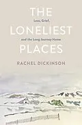 E-Book (epub) The Loneliest Places von Rachel Dickinson