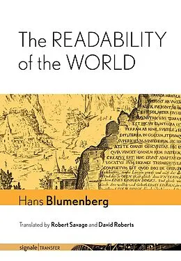 E-Book (epub) The Readability of the World von Hans Blumenberg