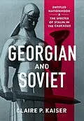 E-Book (epub) Georgian and Soviet von Claire P. Kaiser