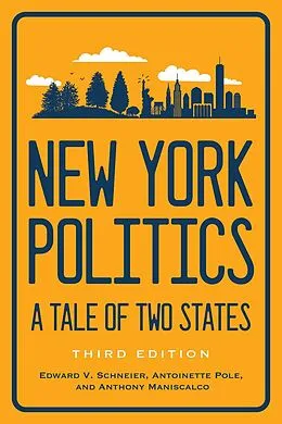 E-Book (epub) New York Politics von Edward V. Schneier, Antoinette Pole, Anthony Maniscalco
