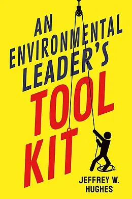 E-Book (epub) An Environmental Leader's Tool Kit von Jeffrey W. Hughes