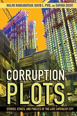 E-Book (epub) Corruption Plots von Malini Ranganathan, David L. Pike, Sapana Doshi