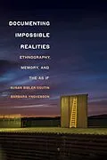 E-Book (epub) Documenting Impossible Realities von Susan Bibler Coutin, Barbara Yngvesson