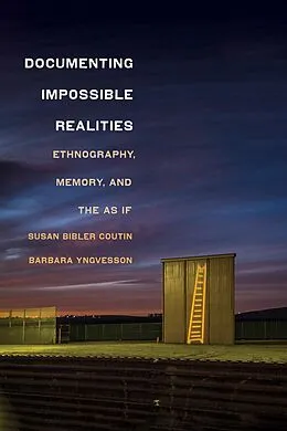 E-Book (epub) Documenting Impossible Realities von Susan Bibler Coutin, Barbara Yngvesson