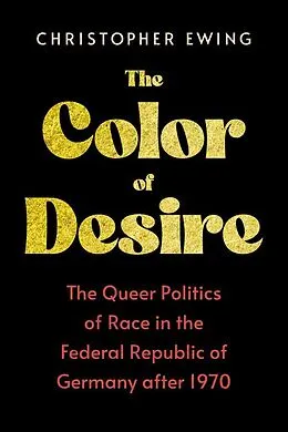 E-Book (epub) The Color of Desire von Christopher Ewing