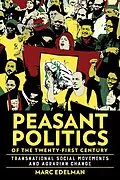 ePUB Peasant Politics of the Twenty-First Century von Marc Edelman