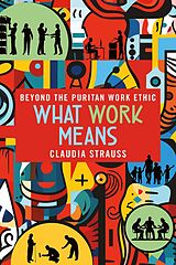 E-Book (epub) What Work Means von Claudia Strauss