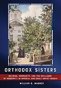 E-Book (epub) Orthodox Sisters von William G. Wagner