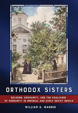 E-Book (epub) Orthodox Sisters von William G. Wagner