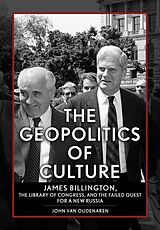 E-Book (epub) The Geopolitics of Culture von John van Oudenaren