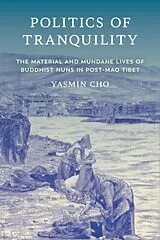 Kartonierter Einband Politics of Tranquility von Yasmin Cho