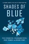 Livre Relié Shades of Blue de Félix Krawatzek, Friedemann Pestel, Rieke Trimcev