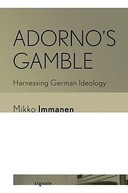 Couverture cartonnée Adorno's Gamble de Mikko Immanen