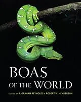 Fester Einband Boas of the World von Robert Graham Henderson, Robert W. Reynolds