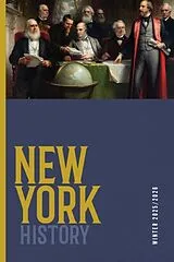 Kartonierter Einband New York History, Volume 106, Number 2 von Robert Lander, Devin Lemak, Jennifer Noble Chiles