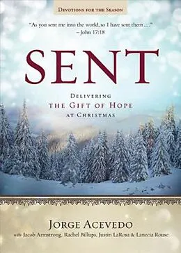 E-Book (epub) Sent Devotions for the Season von Jorge Acevedo, Lanecia Rouse, Rachel Billups
