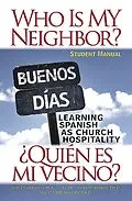 E-Book (epub) Who Is My Neighbor? Student Manual von Ruth Hoffman, Ngoc-Diep Thi Nguyen, Shelia Joyce Carrasco