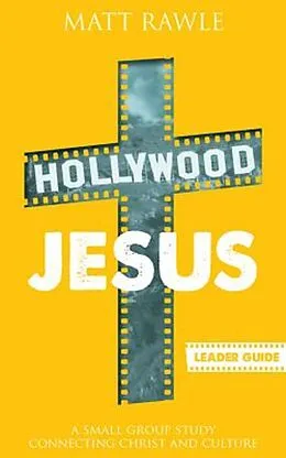 E-Book (epub) Hollywood Jesus Leader Guide von Matt Rawle