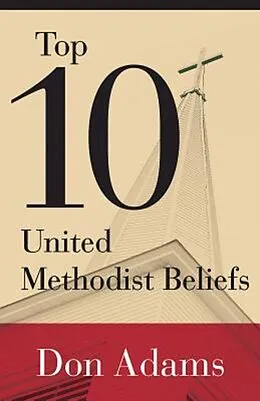 E-Book (epub) Top 10 United Methodist Beliefs von Don Adams