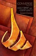 E-Book (epub) Converge Bible Studies: Holy Spirit and Community von Kenneth H. Jr. Carter