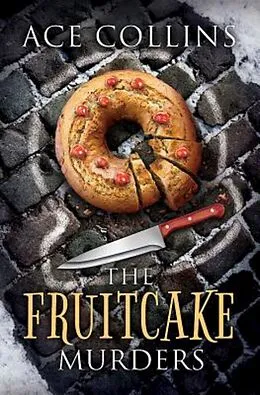 E-Book (epub) The Fruitcake Murders von Ace Collins