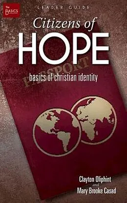 E-Book (epub) Citizens of Hope Leader Guide von Clayton Oliphint, Mary Brooke Casad