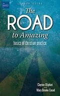 E-Book (epub) The Road to Amazing Leader Guide von Mary Brooke Casad, Clayton Oliphint