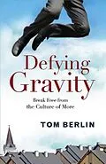 E-Book (epub) Defying Gravity von Tom Berlin
