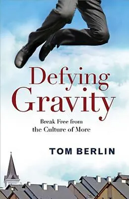 E-Book (epub) Defying Gravity von Tom Berlin