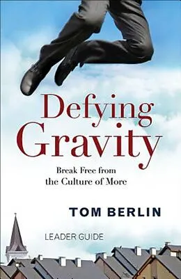 E-Book (epub) Defying Gravity Leader Guide von Tom Berlin