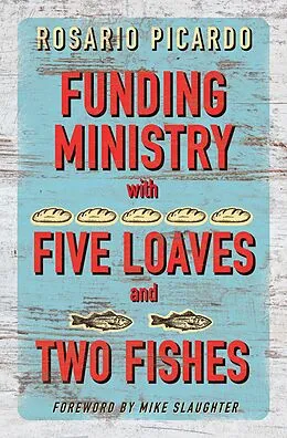 E-Book (epub) Funding Ministry with Five Loaves and Two Fishes von Rosario Picardo
