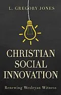 E-Book (epub) Christian Social Innovation von L. Gregory Jones