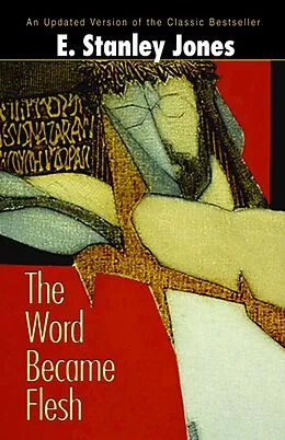 E-Book (epub) The Word Became Flesh von E. Stanley Jones