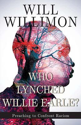 Couverture cartonnée Who Lynched Willie Earle? de William H Willimon
