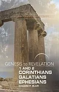 E-Book (epub) Genesis to Revelation: 1-2 Corinthians, Galatians, Ephesians Participant Book von Edward P. Blair