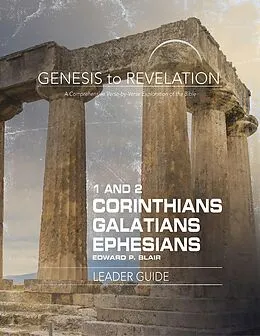 E-Book (epub) Genesis to Revelation: 1-2 Corinthians, Galatians, Ephesians Leader Guide von Edward P. Blair