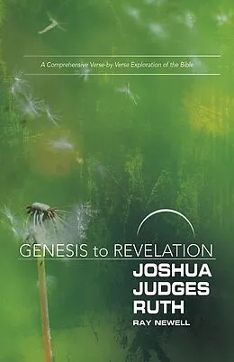E-Book (epub) Genesis to Revelation: Joshua, Judges, Ruth Participant Book von Ray Newell