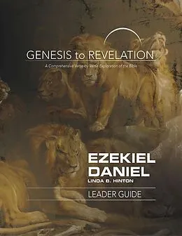 E-Book (epub) Genesis to Revelation: Ezekiel, Daniel Leader Guide von Linda B. Hinton