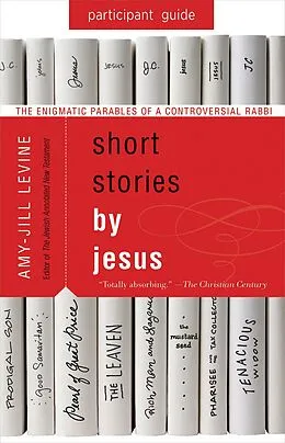 E-Book (epub) Short Stories by Jesus Participant Guide von Amy-Jill Levine