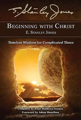 E-Book (epub) Beginning With Christ von E. Stanley Jones
