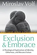 E-Book (epub) Exclusion and Embrace, Revised and Updated von Miroslav Volf