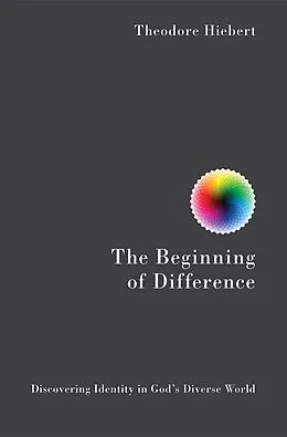E-Book (epub) The Beginning of Difference von Theodore Hiebert