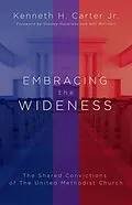 E-Book (epub) Embracing the Wideness von Kenneth H. Carter