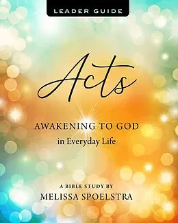 E-Book (epub) Acts - Women's Bible Study Leader Guide von Melissa Spoelstra