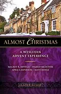 E-Book (epub) Almost Christmas Leader Guide von Magrey Devega, Ingrid McIntyre, Matt Rawle