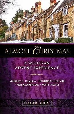 E-Book (epub) Almost Christmas Leader Guide von Magrey Devega, Ingrid McIntyre, Matt Rawle