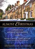 E-Book (epub) Almost Christmas Devotions for the Season von Magrey Devega, April Casperson, Ingrid McIntyre