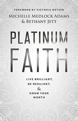 E-Book (epub) Platinum Faith von Michelle Medlock Adams, Bethany Jett
